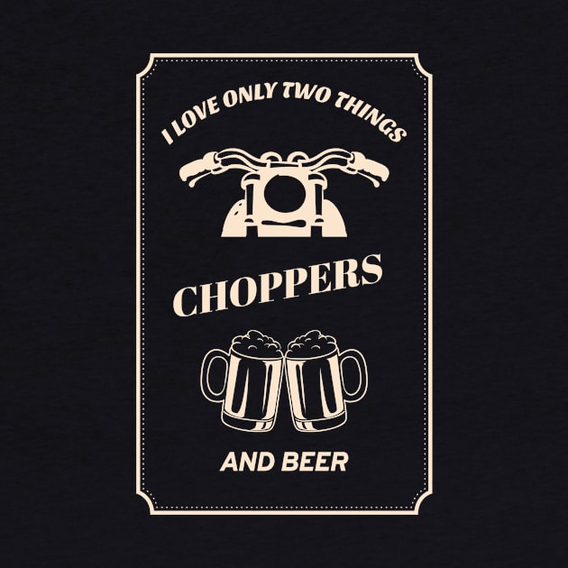 I only love choppers and beer motorcycle chopper bobber quote by MotorizedTees